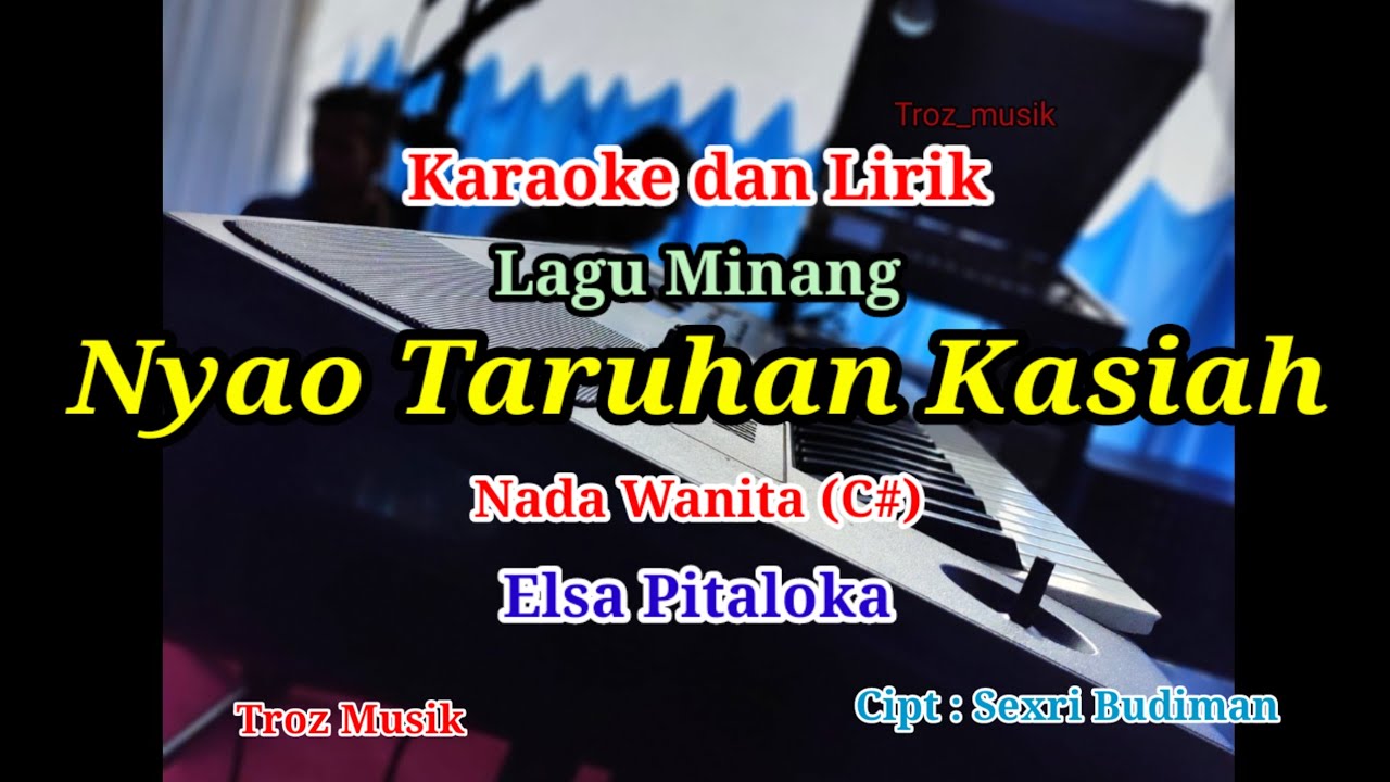 Karaoke Nyao Taruhan Kasiah Nada Wanita (C#) Elsa Pitaloka