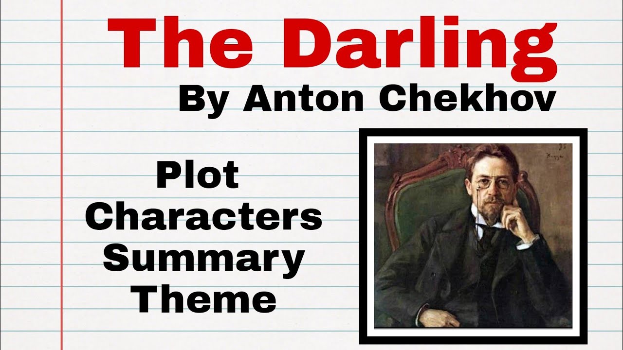 The Darling by Anton Chekhov Summary in Urdu/Hindi| Plot|  Characters| Theme in Detail.