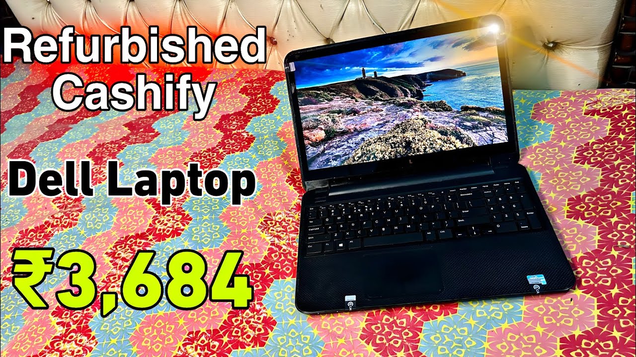 Refurbished ₹3,684 Dell Laptop Unboxing From Cashify Super sale 💻🔥 | Grade C | Full Review