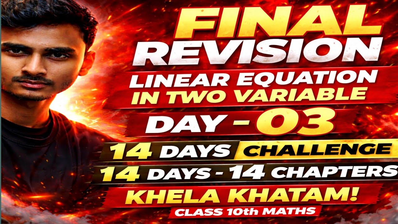 LINEAR EQUATION IN TWO VARIABLE | REVISION | CLASS 10th MATHS | How To Score 95+ In Maths |