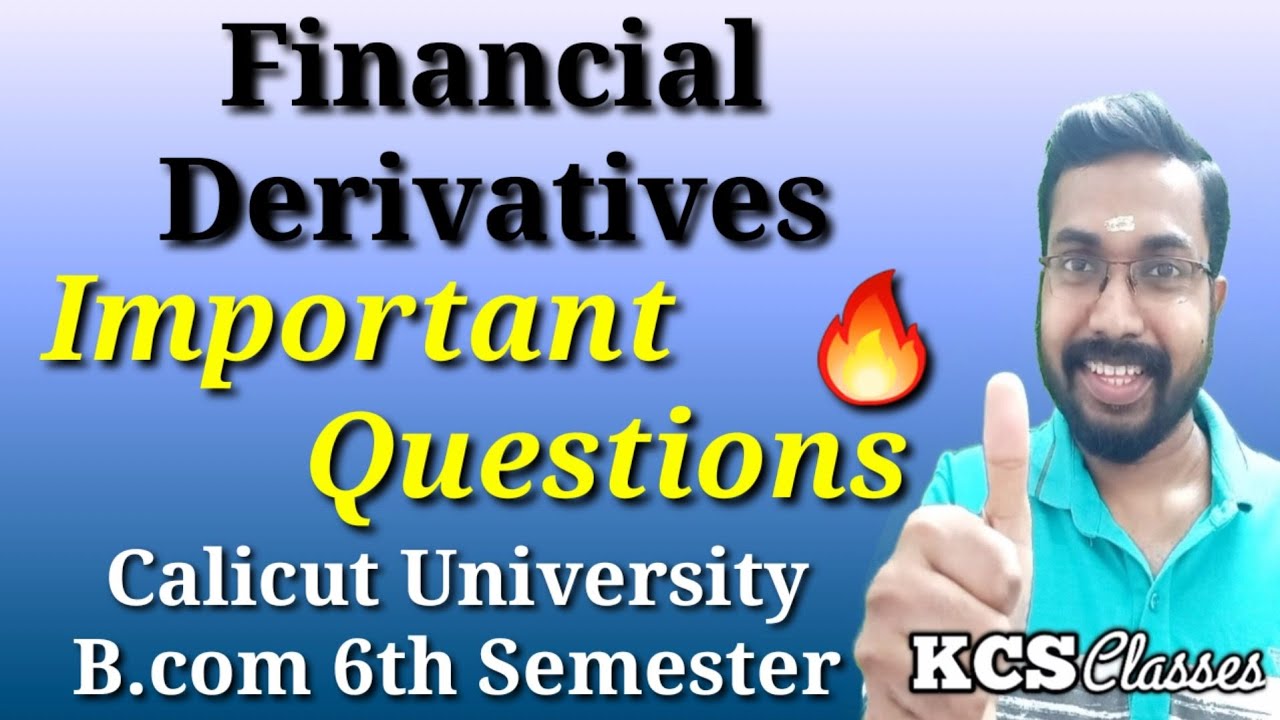 Financial Derivatives|Important Questions|Calicut University Bcom 6th Semester