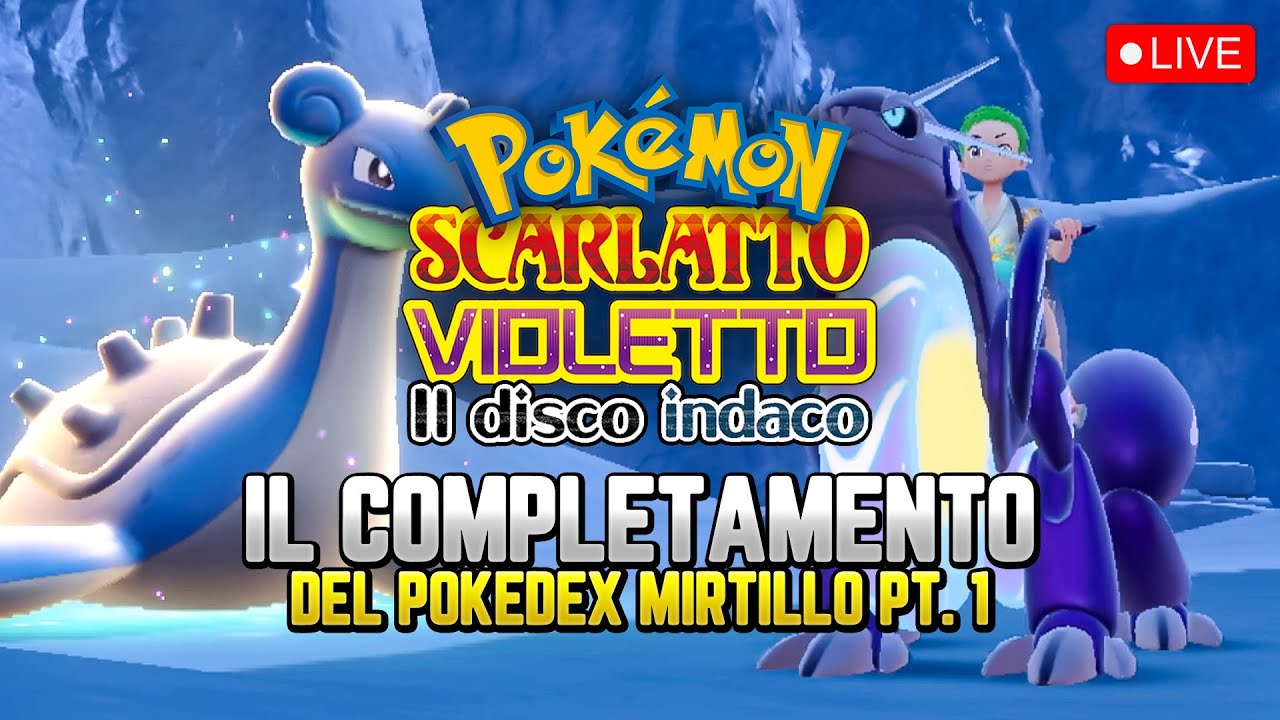 COMPLETIAMO IL POKEDEX MIRTILLO! pt. 1 di 2 - Pokemon Violetto DLC il disco indaco