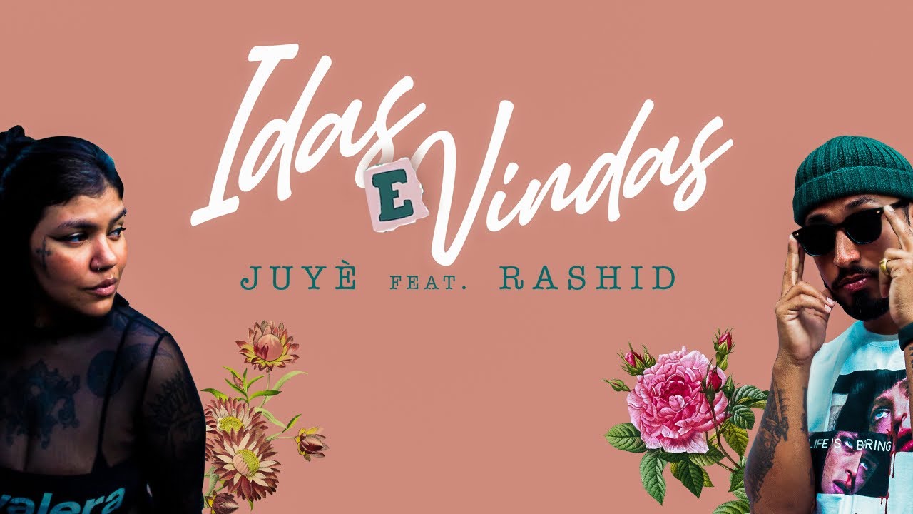 Idas e Vindas -  Juyè e Rashid Prod. $amuka e Beat do Ávila