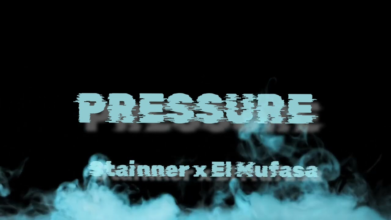 PRESSURE - EL MUFASA FT STAINNER (OFFICIAL AUDIO)