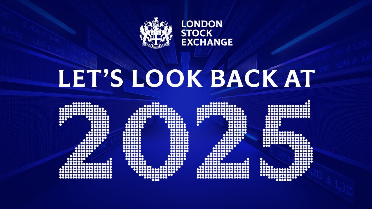 Inside the London Stock Exchange: 2025 Highlights