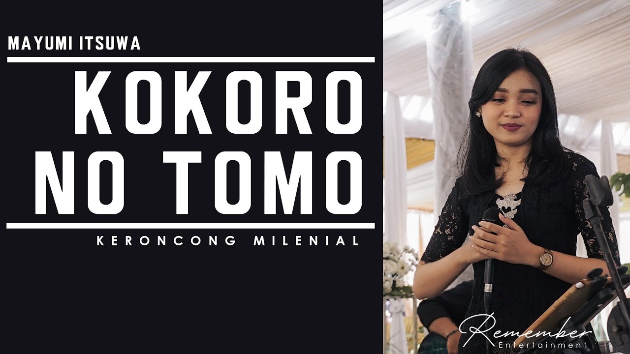 Mayumi Itsuwa - Kokorono Tomo versi Keroncong Millennials Modern Remember Entertainment