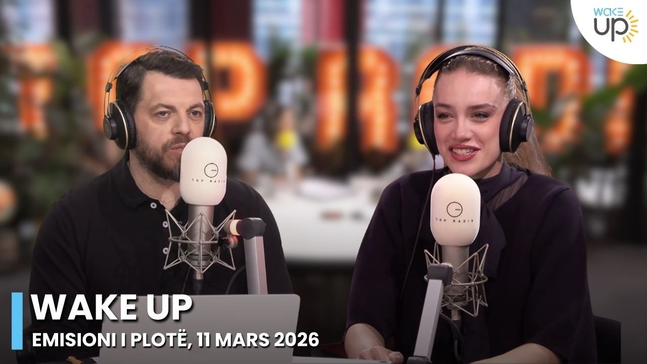 Wake Up - Emisioni i Plotë, 11 Mars 2026
