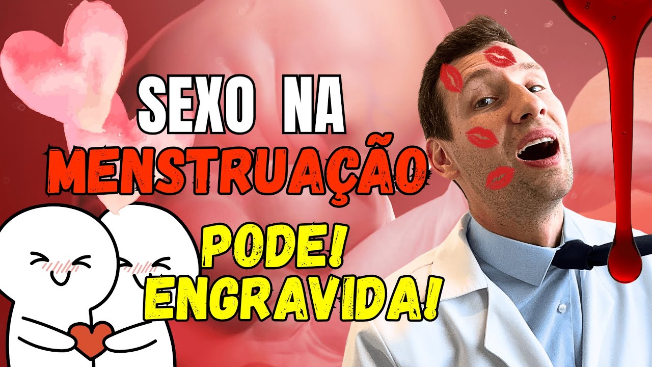 SEXO na MENSTRUAÇÃO: PODE? ENGRAVIDA? Verdades que Ninguém Te Conta!