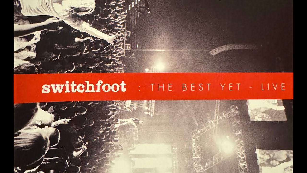 Switchfoot - The Best Yet - Live (2009)