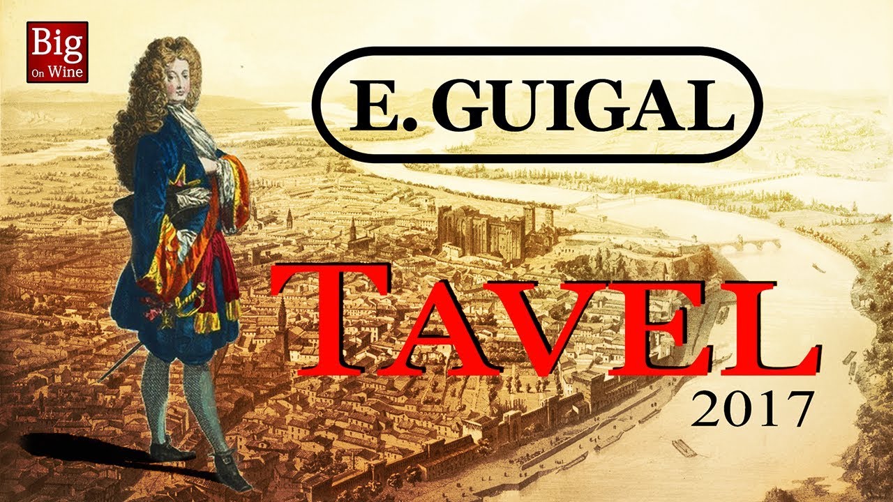 BOW ep140 - E. Guigal Tavel 2017