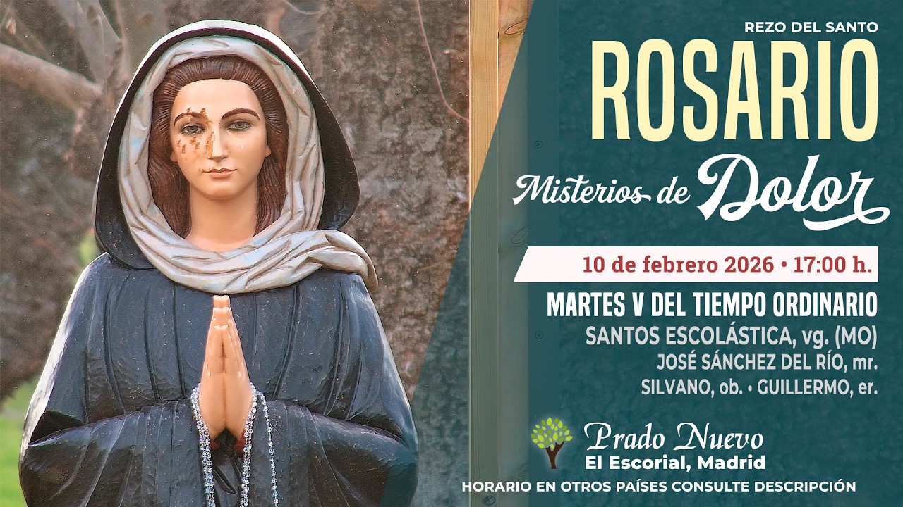 SANTO ROSARIO de hoy Martes (Misterios Dolorosos) en DIRECTO desde PRADO NUEVO a las 17:00 h.