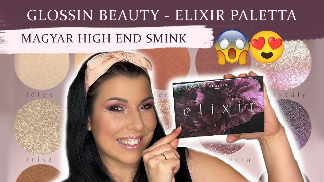 GLOSSIN BEAUTY - ELIXIR PALETTA | Újabb magyar high end termék? // Smink & Swatch //
