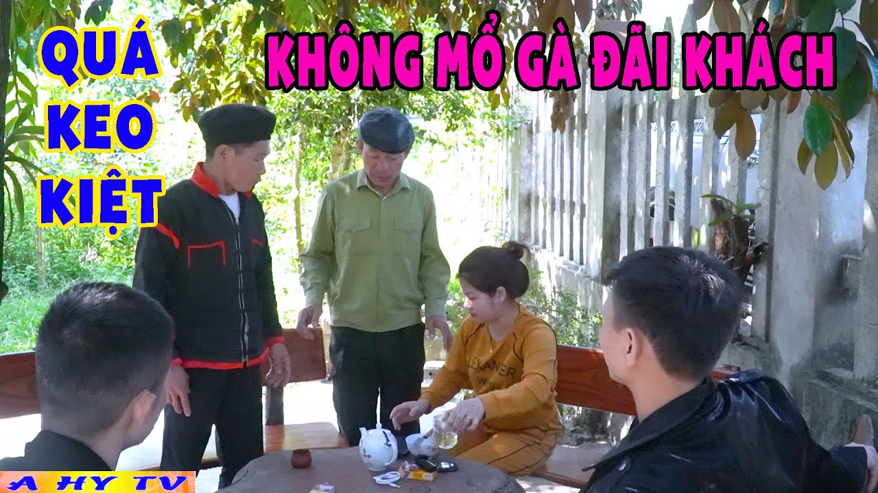Con Rể Méo Mặt Vì Bố Vợ Bắt Gà Đãi Khách - Phim Hài Tết A Hy 2026 Hay Mới Nhất Cười Vỡ Mồm