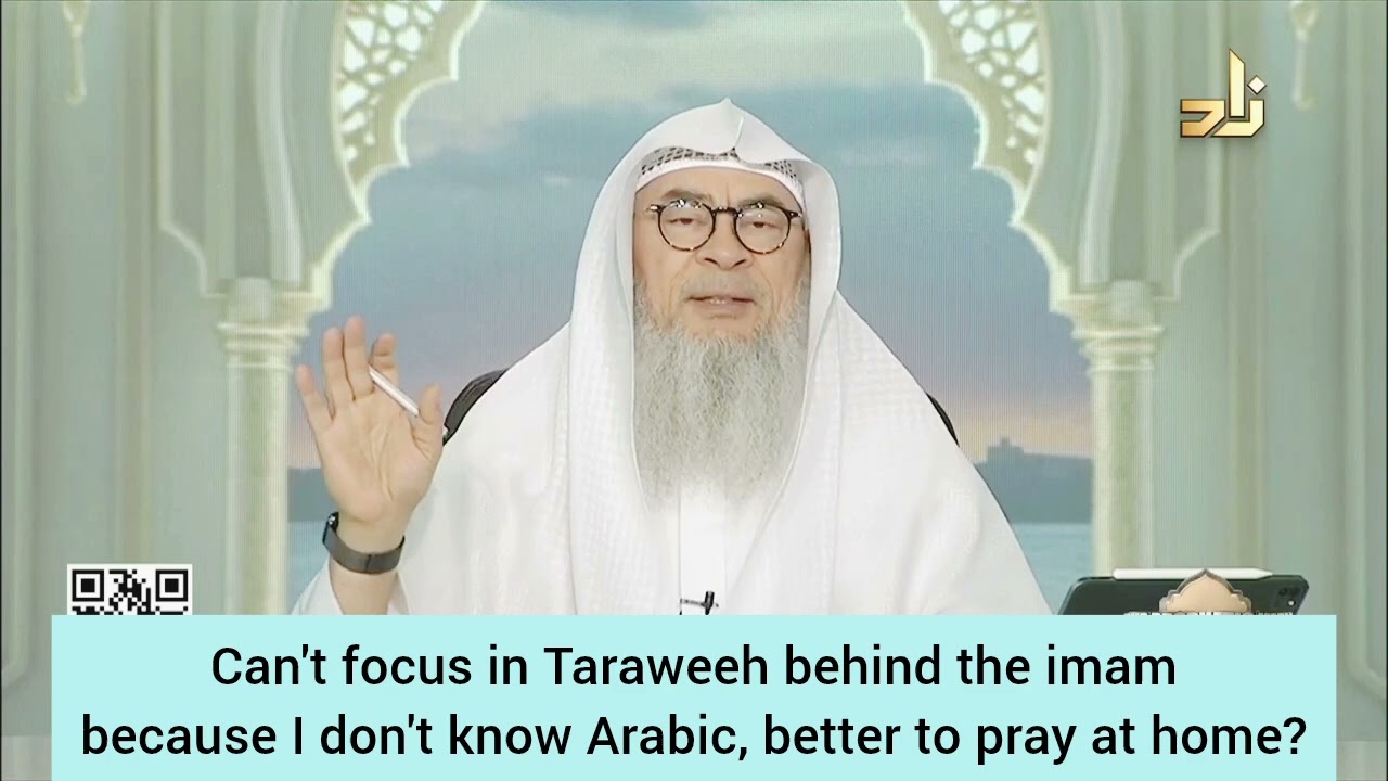 I don't know Arabic so can't focus on Taraweeh behind the imam, better I pray home? assim al hakeem
