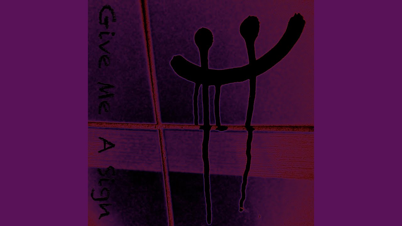 Give Me a Sign