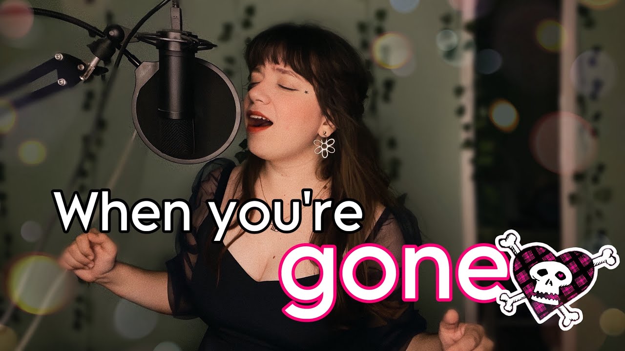 When You’re Gone - Avril Lavigne (Cover)