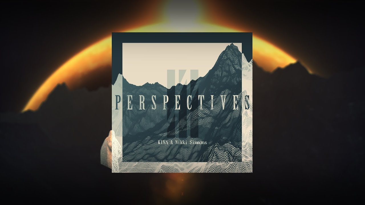 KIV&Lambda; & Nikki Simmons - Perspectives