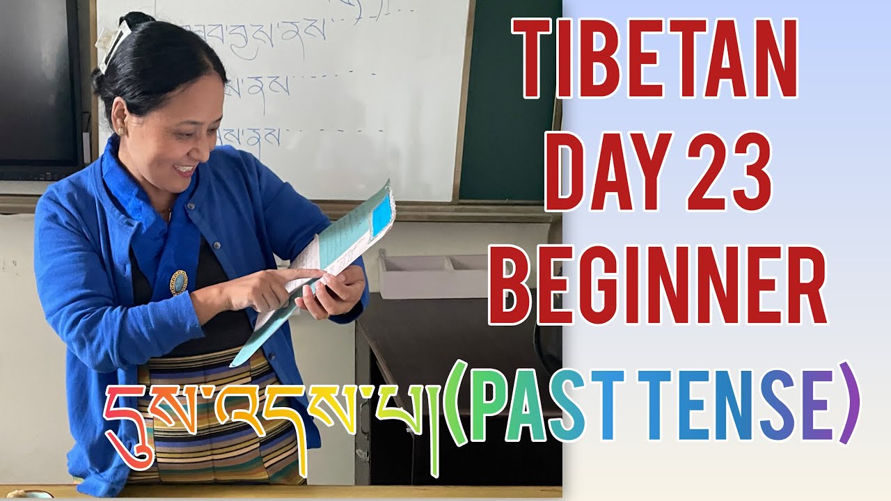 Teaching past tense.དུས་འདས་པ།