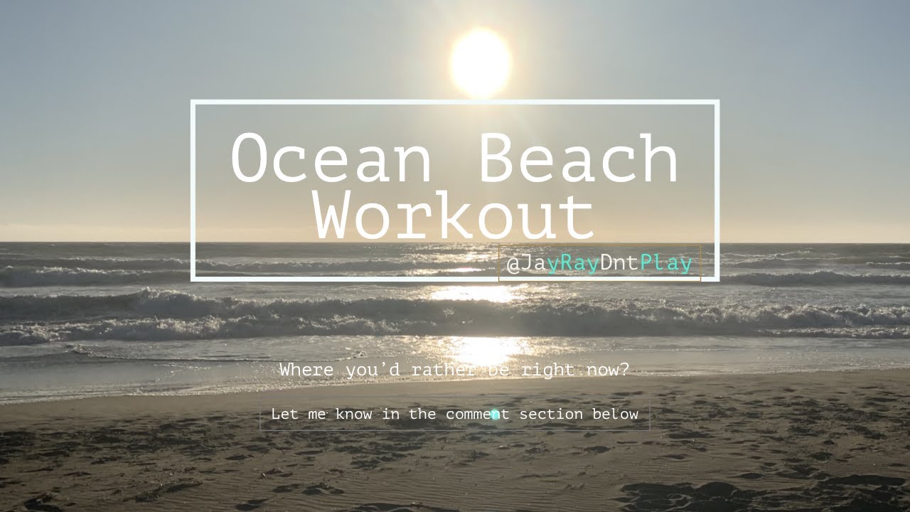 Ocean Beach Workout Vlog