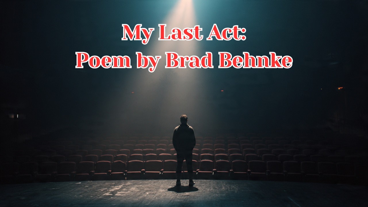 MY LAST ACT: Subject Still Functioning | Spoken Word Film by Brad Behnke