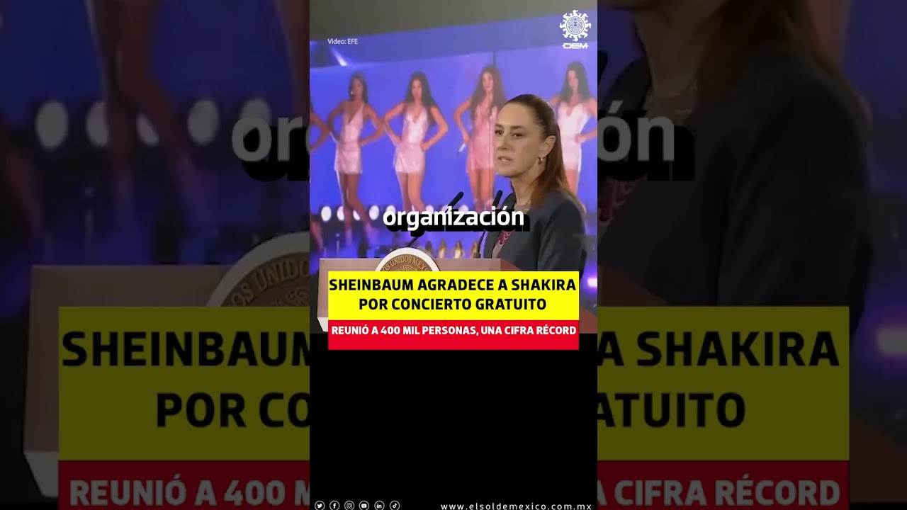 Sheinbaum agradece concierto gratuito a Shakira