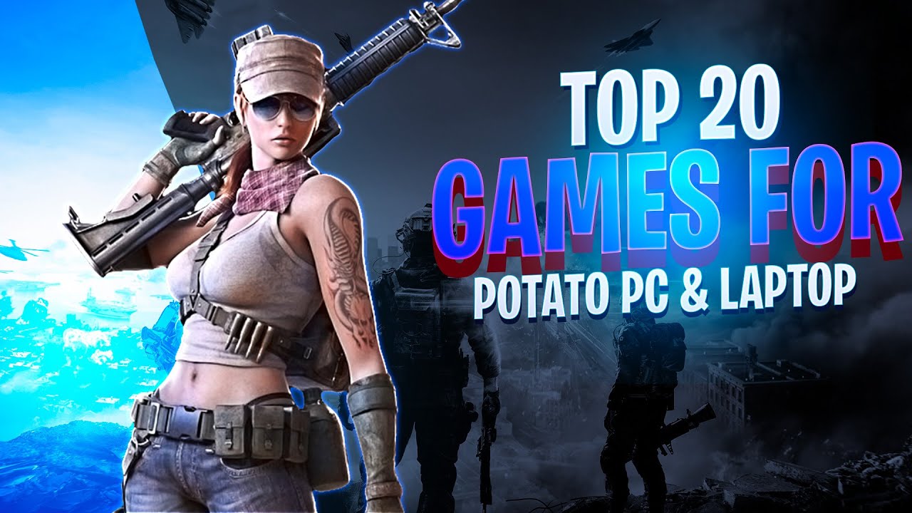 Top 20 Steam Games for Potato PC & Low-End Laptops in 2025