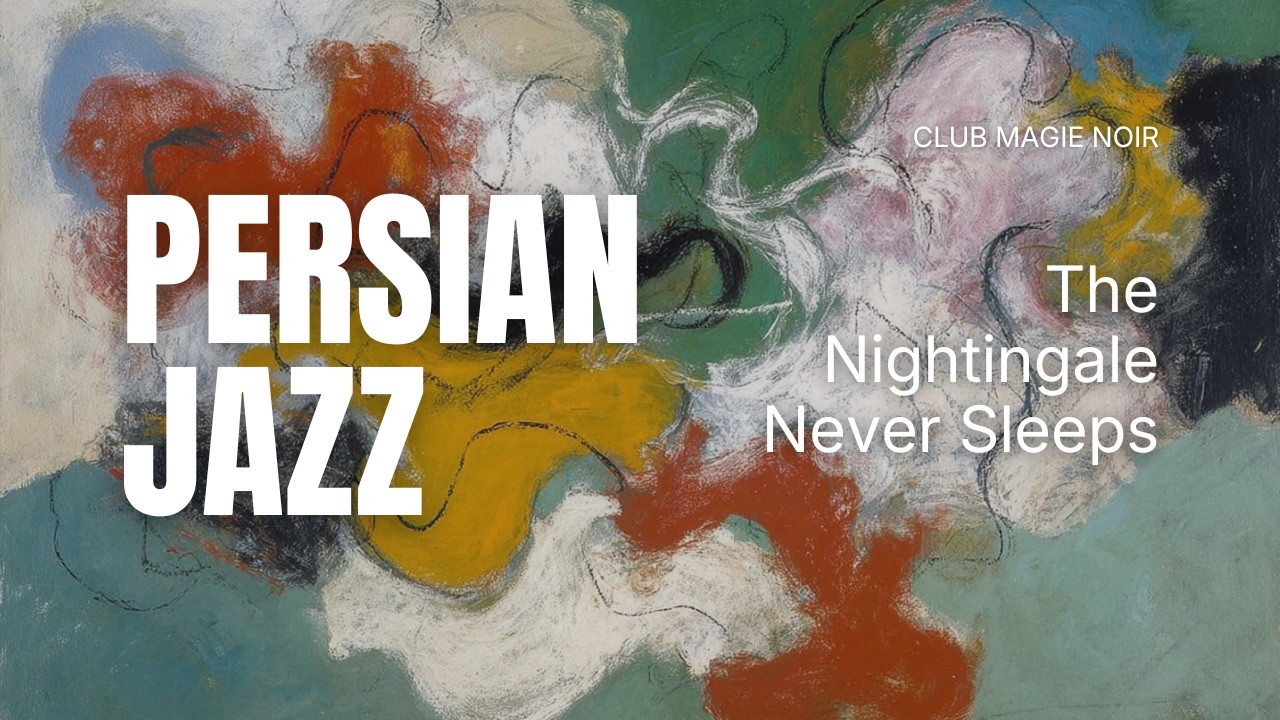 Persian Jazz | Atmospheric Persian-infused instrumental Jazz Mix | Relaxation, Focus,  Reflection