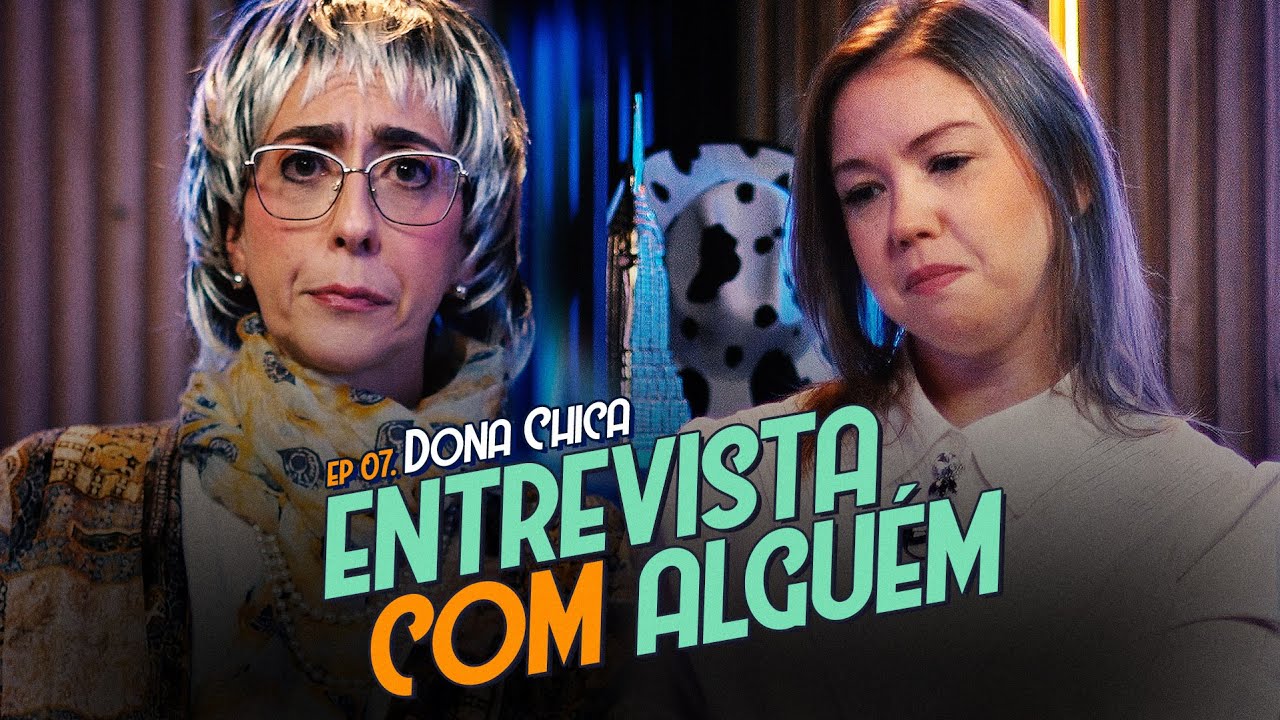 DONA CHICA #007 - ENTREVISTA COM O ENTREVISTADO