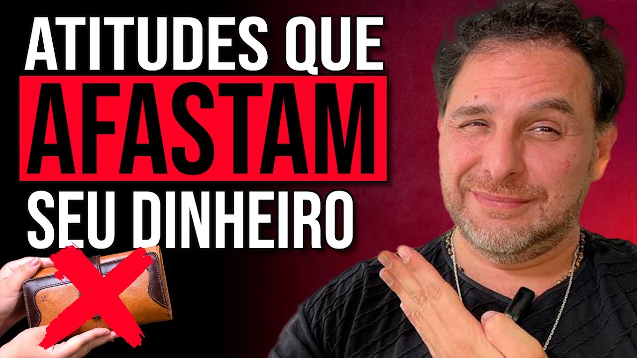 5 ATITUDES RUINS QUE FAZEM O DINHEIRO SUMIR DA SUA VIDA | Daniel Atalla