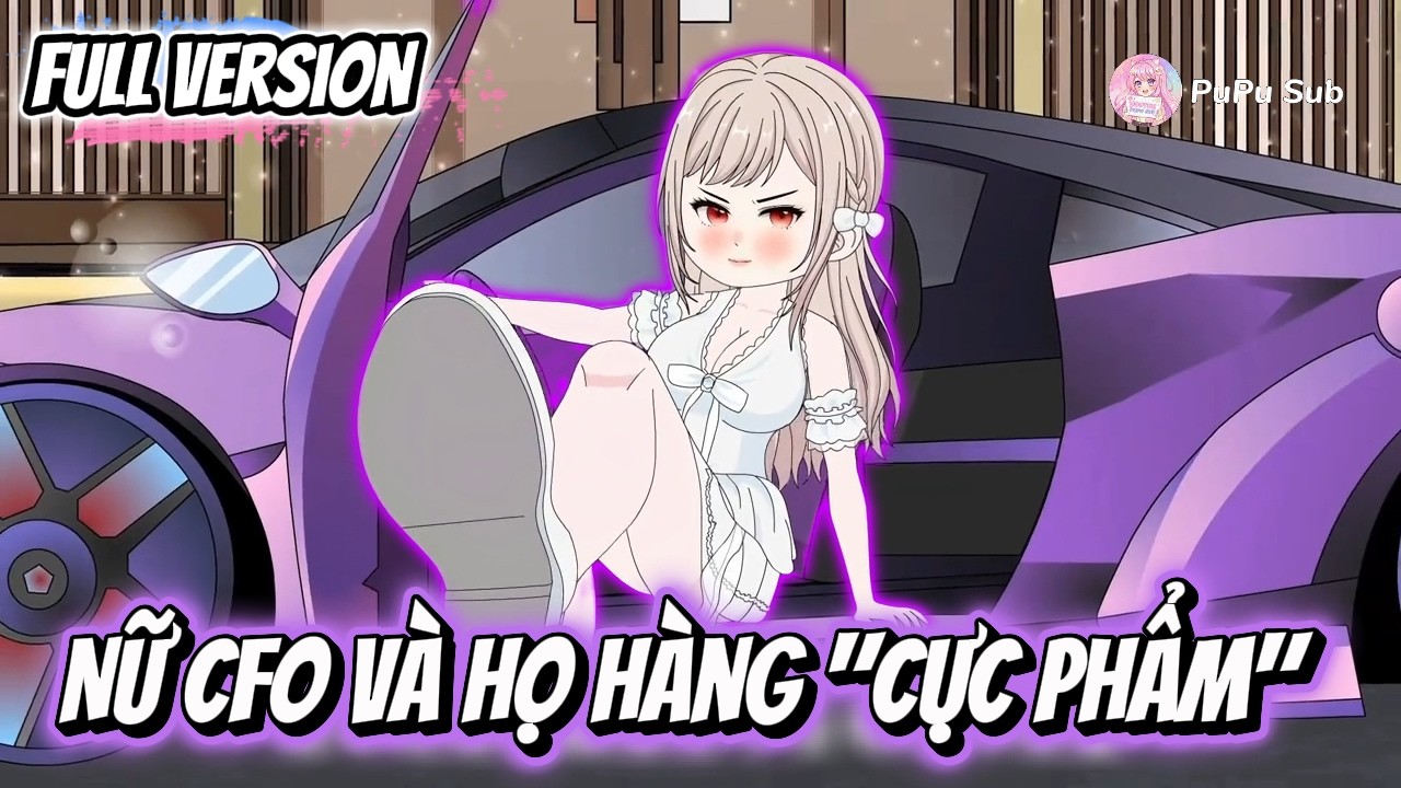 Full Version|| Nữ CFO Và Họ Hàng 