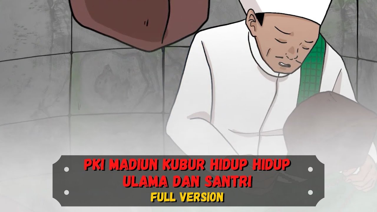 Aksi PKI Madiun Kubur Hidup Hidup Ulama Dan Santri❗️❗️❗️ -  (Sejarah Seru - Sejarah Indonesia)