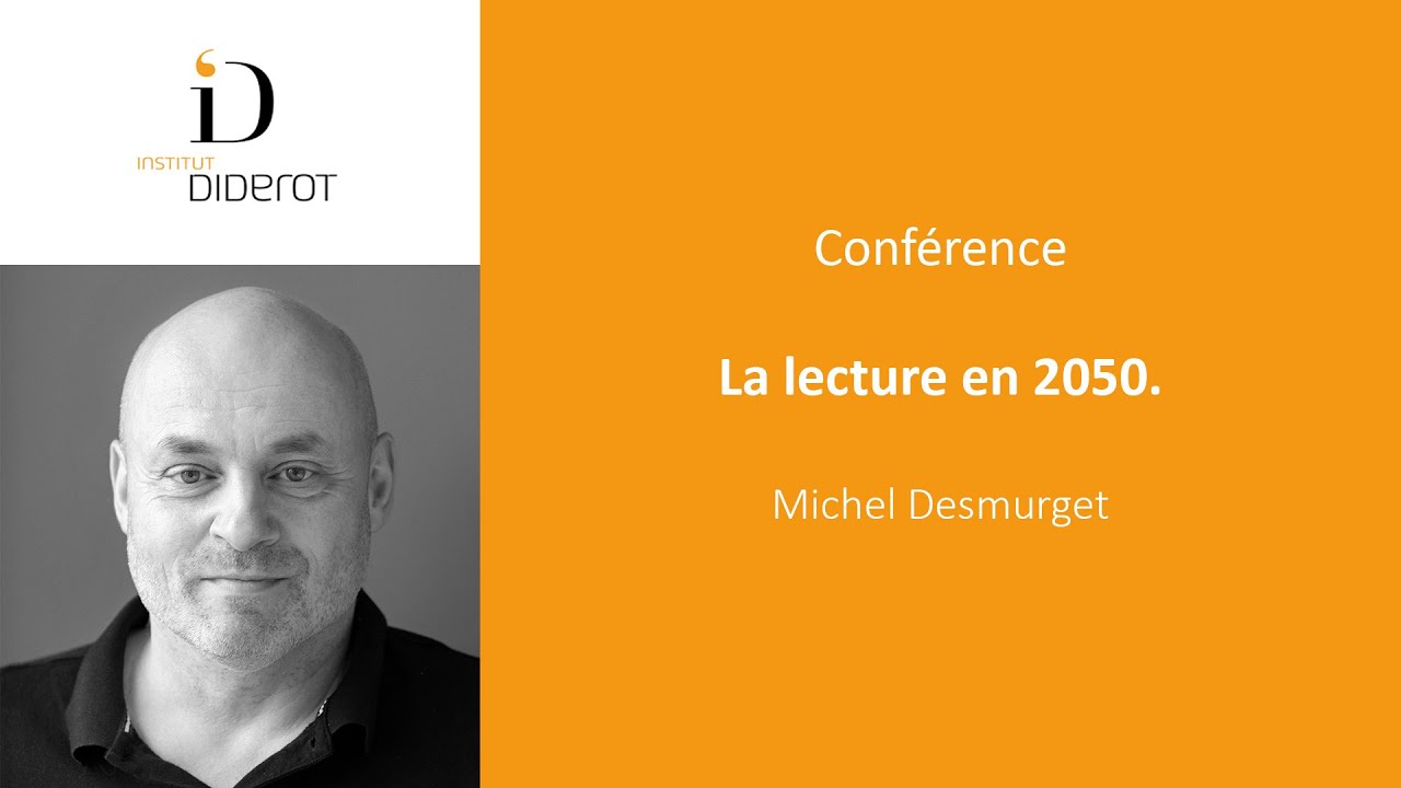 La lecture en 2050 - Michel Desmurget