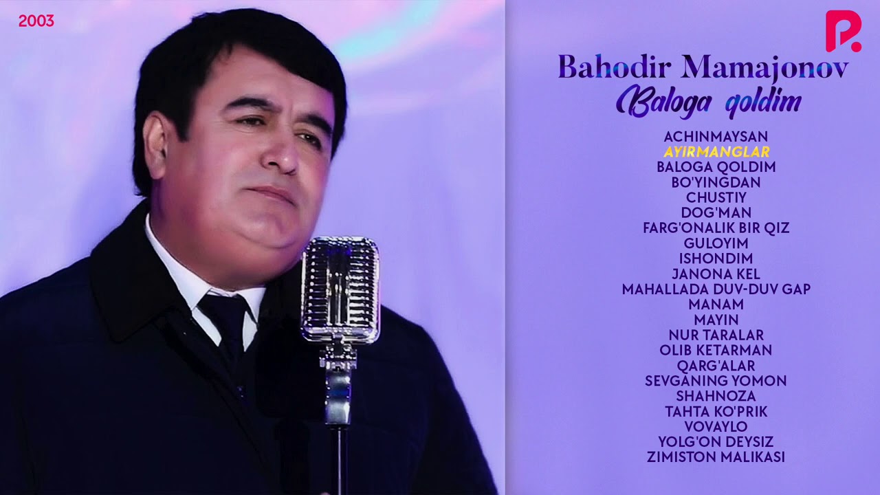 Bahodir Mamajonov - Baloga qoldim nomli albom dasturi 2003