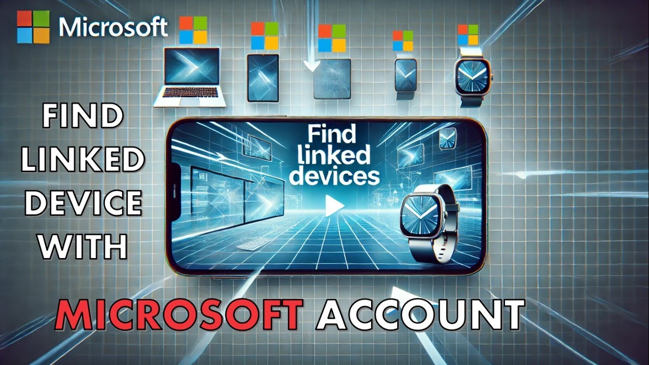 🔍 Как найти связанные устройства с помощью вашей учетной записи Microsoft | Руководство 2025 года