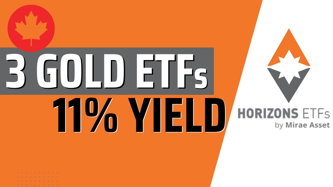 How Canadians can Invest in GOLD & get 11%+ Yield?! | Horizons Gold ETFs GLCC HGY & HUG Reviewed