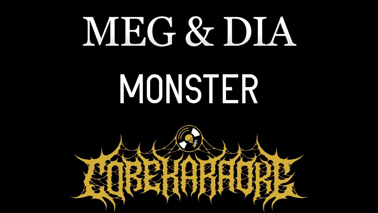 Meg & Dia - Monster [Karaoke Instrumental]