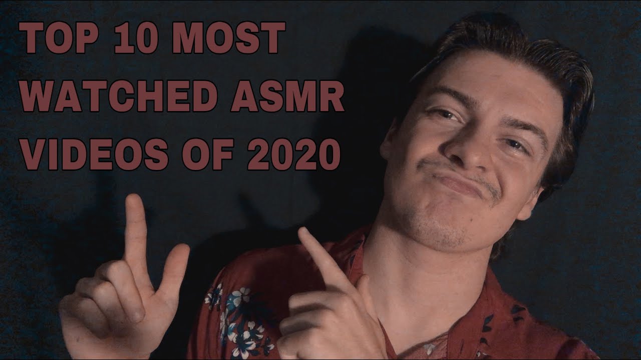 [ASMR] My Top 10 Most Watched ASMR Videos of 2020 + Top 5 Favorite ASMRtists