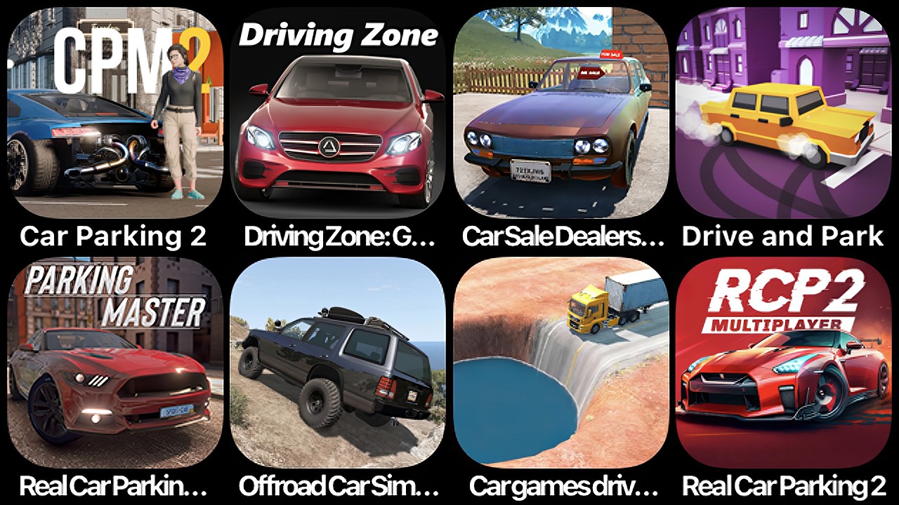 Car Parking 2, Driving Zone, Car For Sale, Drive and Park, Real Car Parking, Offroad Car Simulator