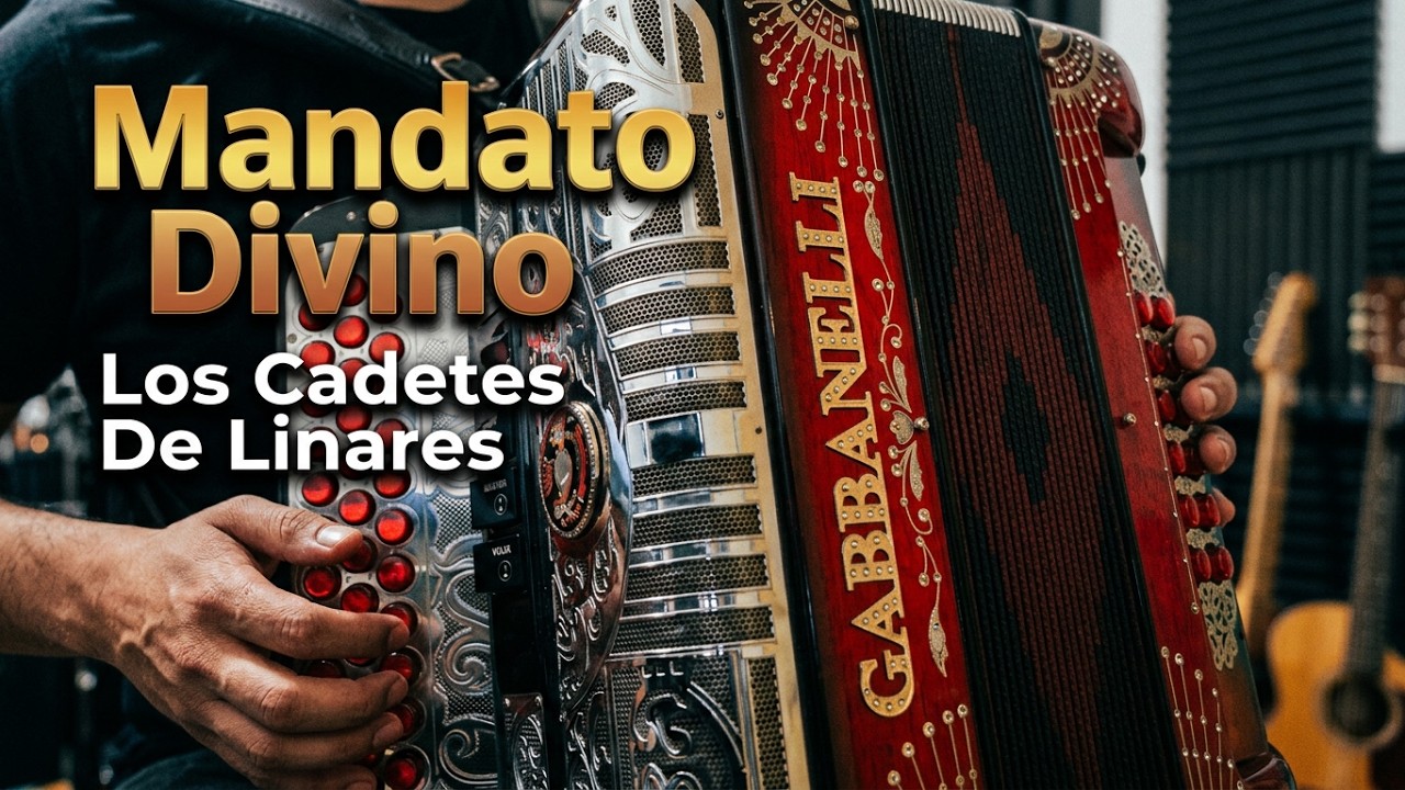 Mandato Divino-Los Cadetes De Linares-Acordeon FA-FA Mayor