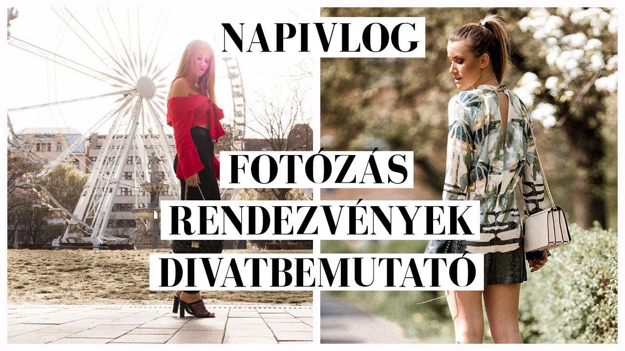 NAPIVLOG! - fotózás, rendezvények, divatbemutató!! Nana's diaries vlog 40