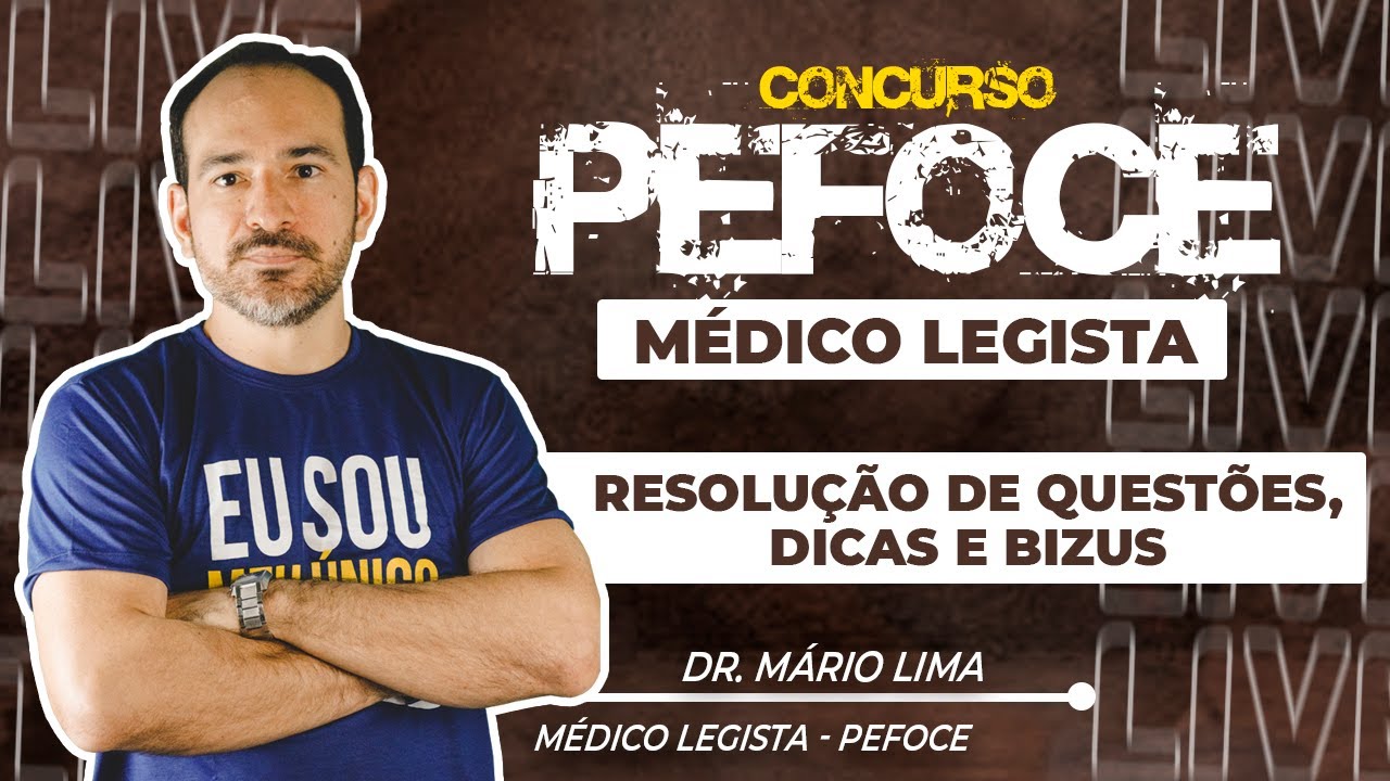 SEMANA PEFOCE - M&eacute;dico Legista - Resolu&ccedil;&atilde;o de Quest&otilde;es, Dica e Bizus