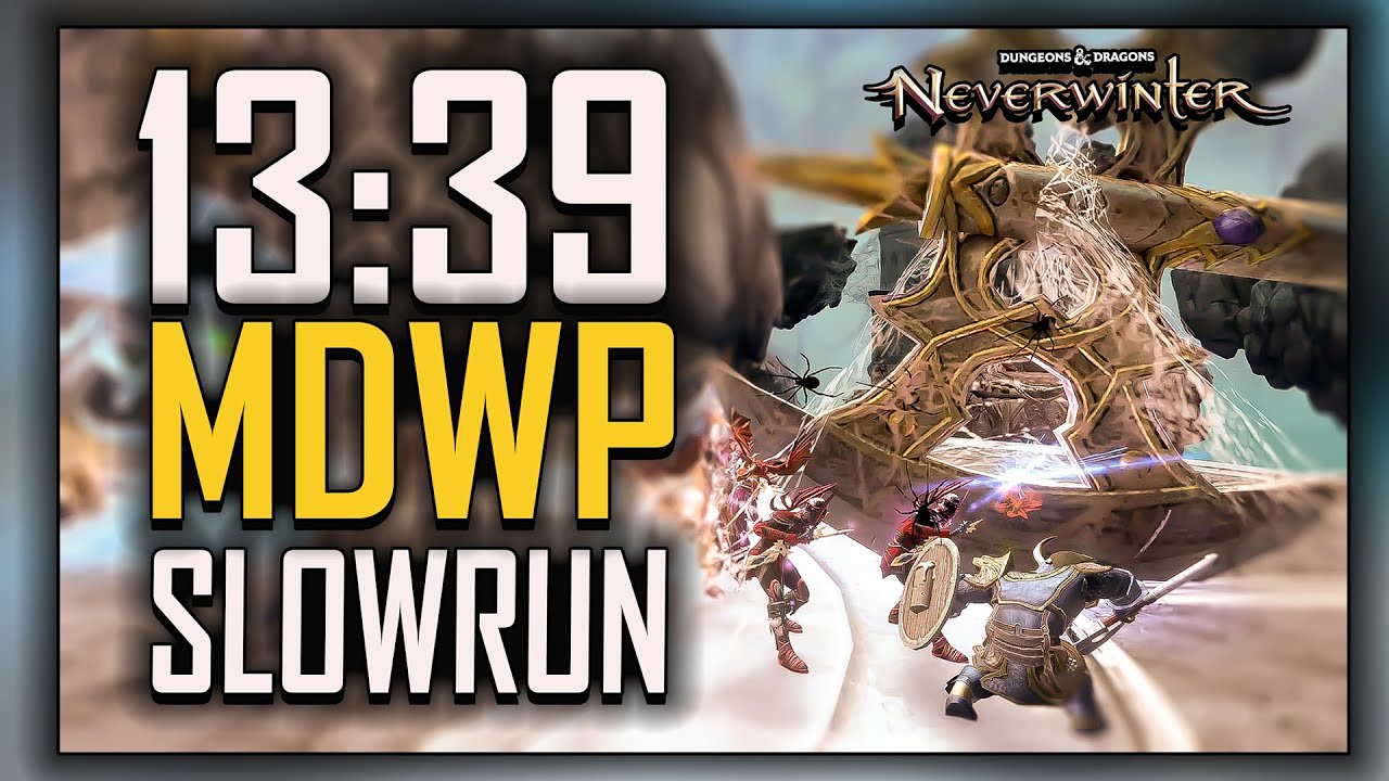 13:39 MDWP CASUAL SLOW RUN - Neverwinter