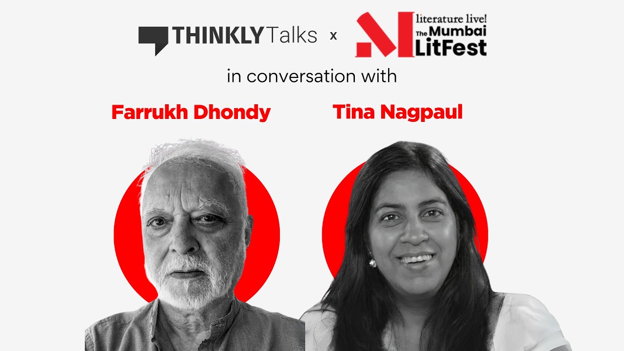 Thinkly X Literature Live! The Mumbai LitFest Ft Farrukh Dhondy and Tina Nagpaul&nbsp;|&nbsp;Thinkly&nbsp;Talks