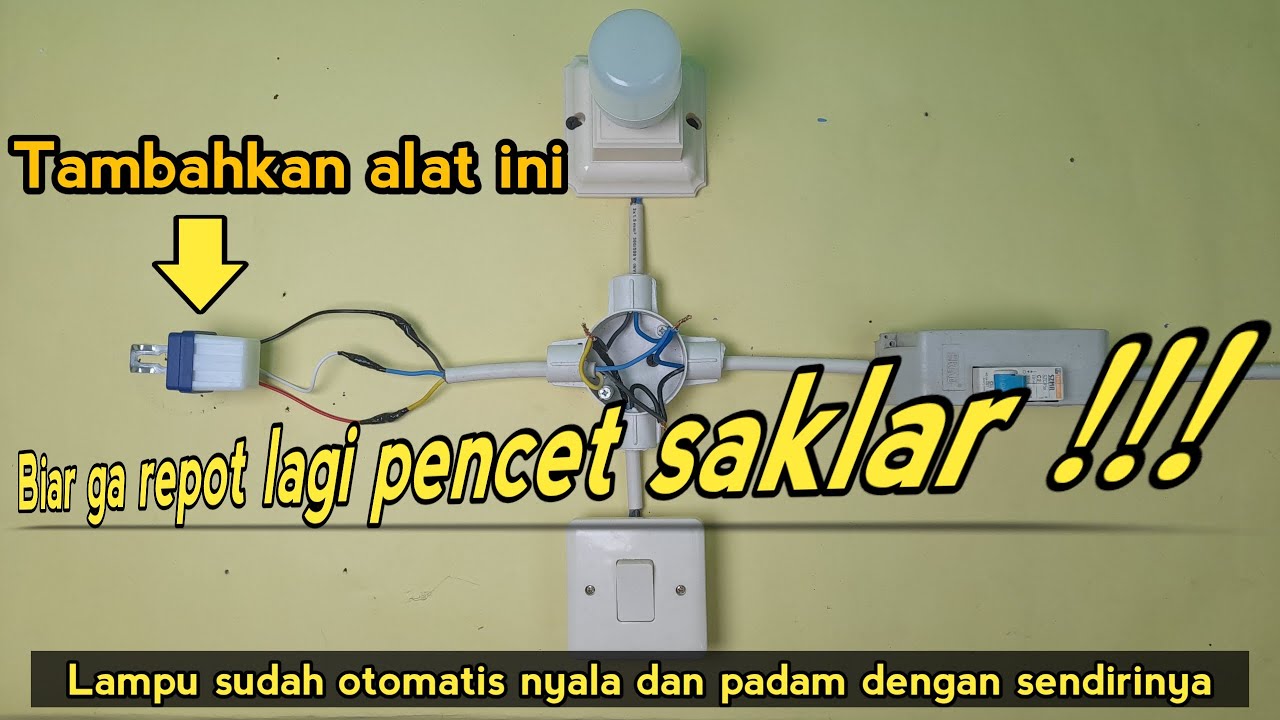 Cara menambahkan sensor cahaya di saklar tunggal