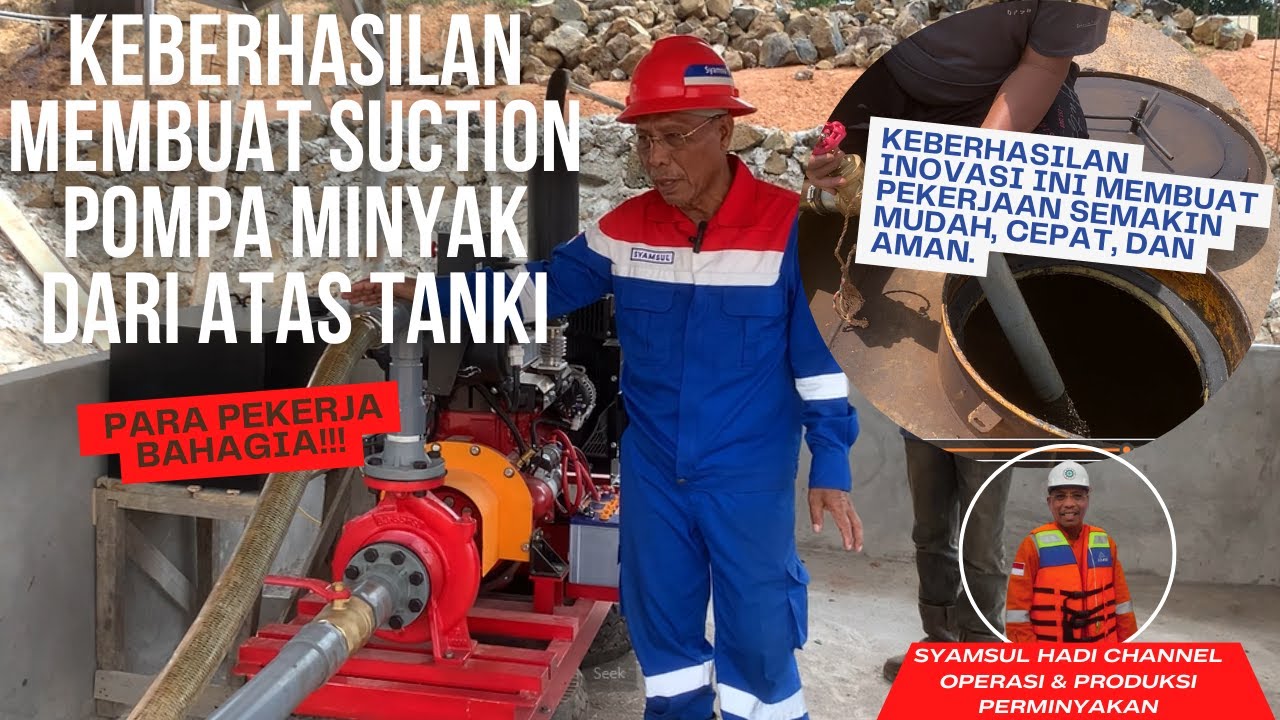 KEBERHASILAN MEMBUAT SUCTION POMPA MINYAK DARI ATAS TANKI || SEBUAH INOVASI YANG SANGAT EFISIEN