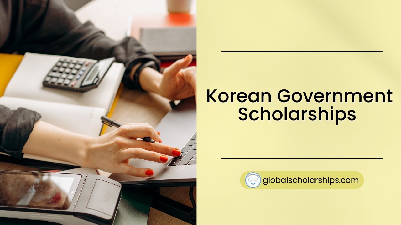 How to Apply to Korean Government Scholarships