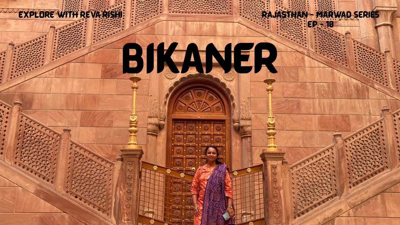Ep 10 Bikaner - Lalgarh Palace Museum - Junagarh Fort - Camel Research Centre - Karni Mata Deshnok