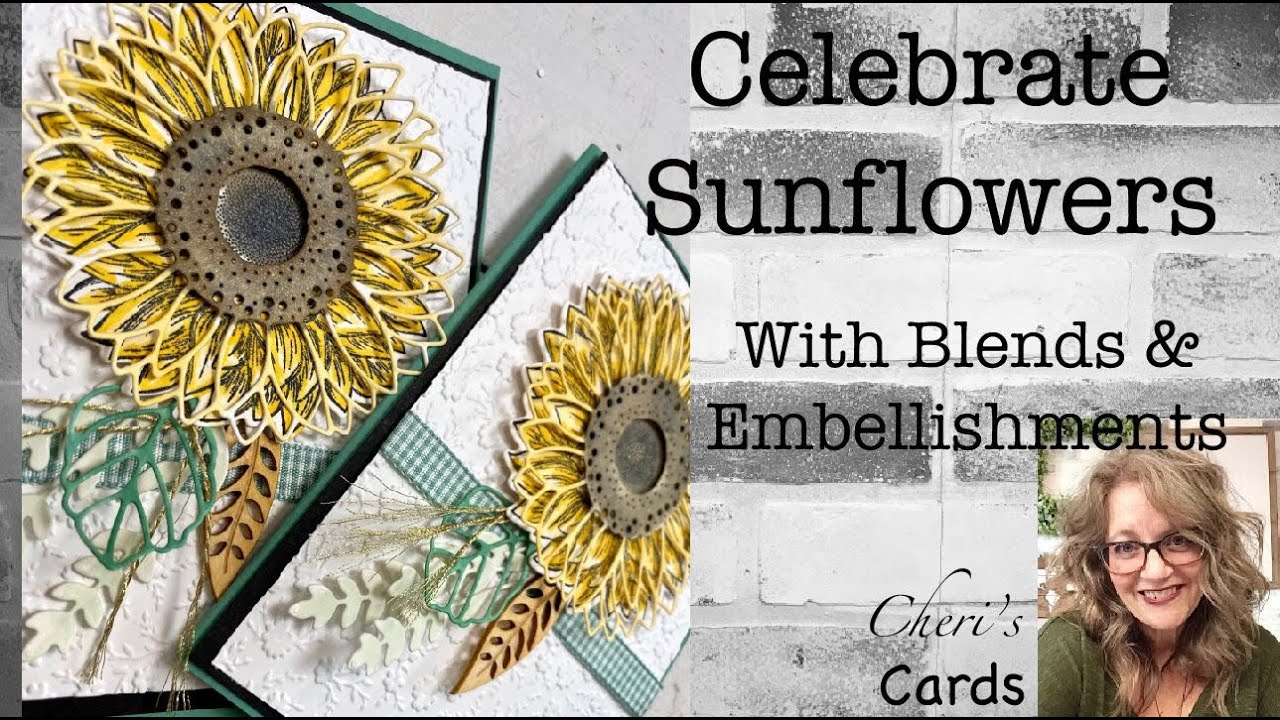 Dimensional Celebrate Sunflowers with Blends Stampin' Up! 2021