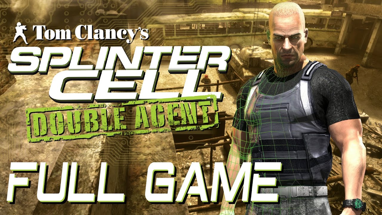 Tom Clancy's Splinter Cell: Double Agent - Full Game Walkthrough