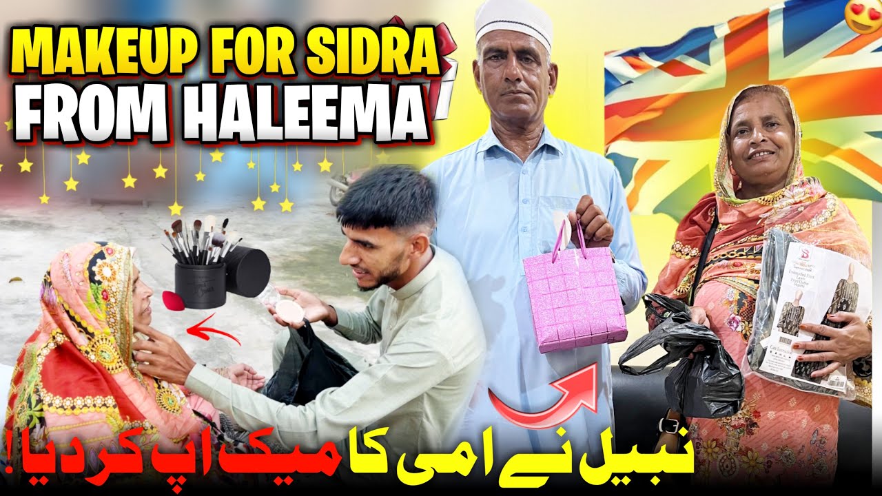 Expensive Make-up Gift For Sidra 🥰💅🏻 From Bhabi Haleema 🇬🇧 Nabeel Nay Kiya Ami Ka Makeup || Vloh